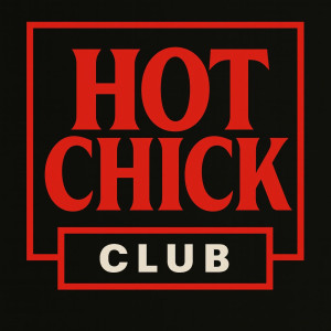 Hot Chick Club